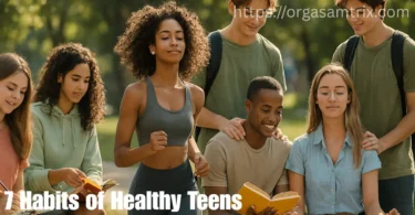 7 habits of healthy teens